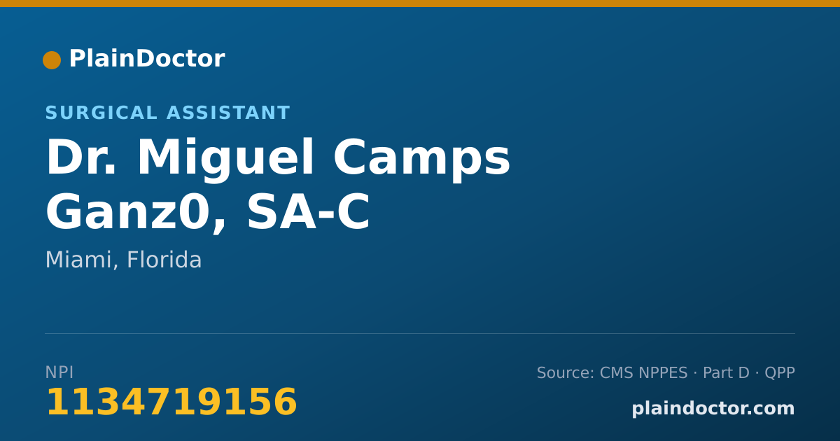 Shareable card for Miguel Camps Ganz0, SA-C - Surgical Assistant, Miami, FL