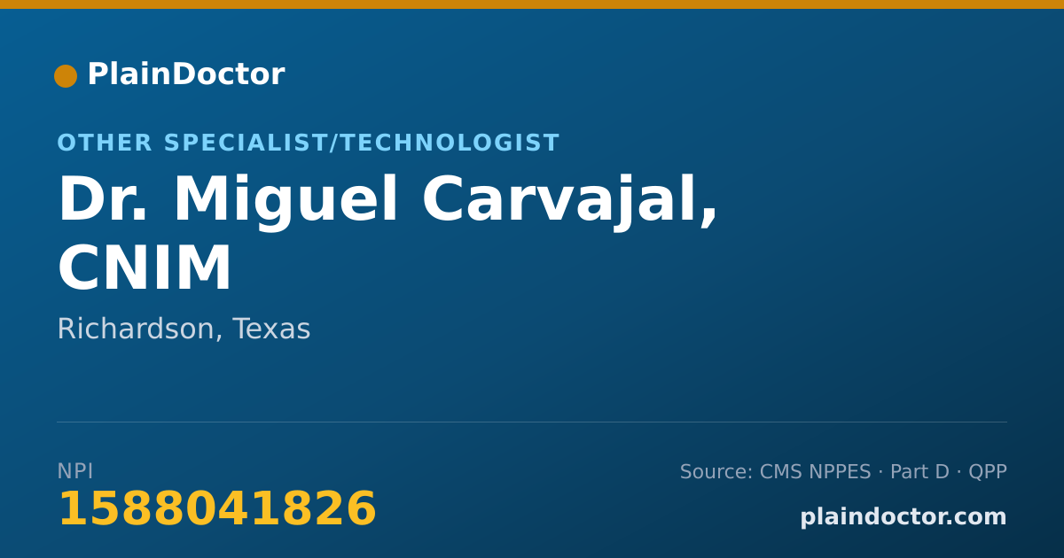 Shareable card for Miguel Carvajal, CNIM - Other Specialist/Technologist, Richardson, TX