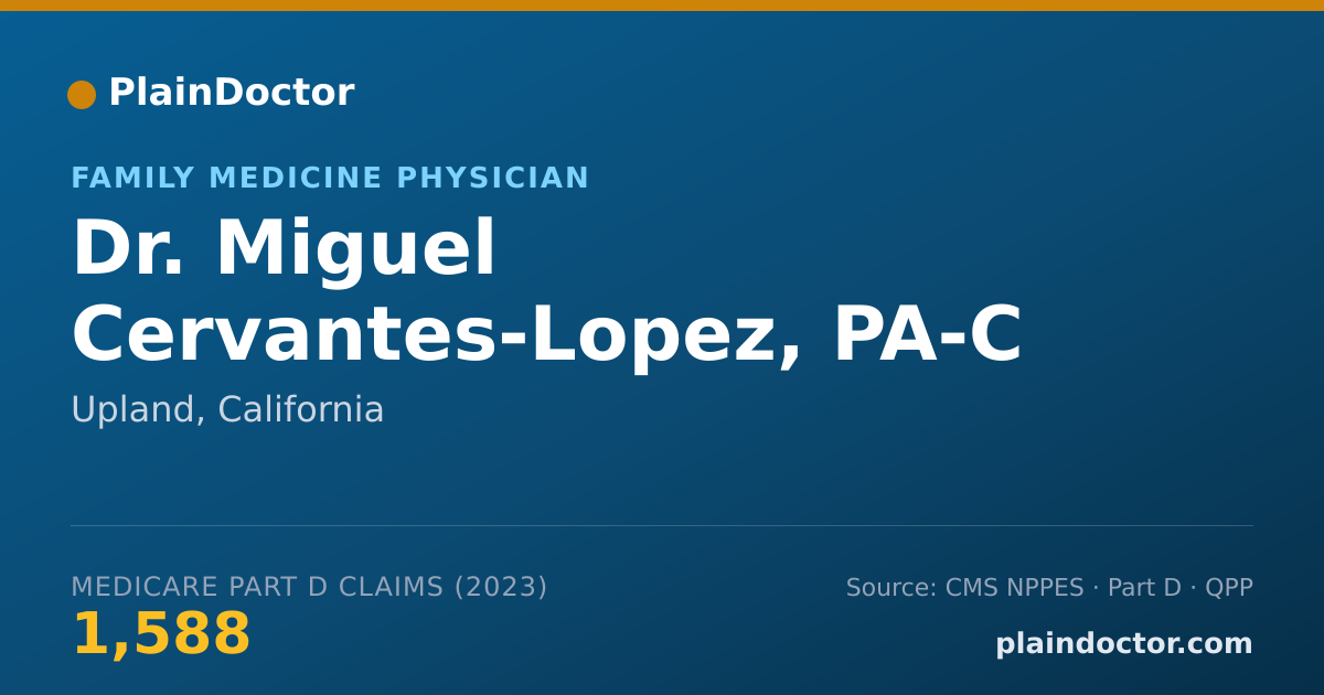 Shareable card for Miguel Cervantes-Lopez, PA-C - Family Medicine Physician, Upland, CA