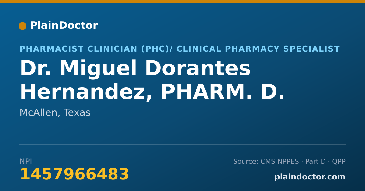 Shareable card for Miguel Dorantes Hernandez, PHARM. D. - Pharmacist Clinician (PhC)/ Clinical Pharmacy Specialist, McAllen, TX