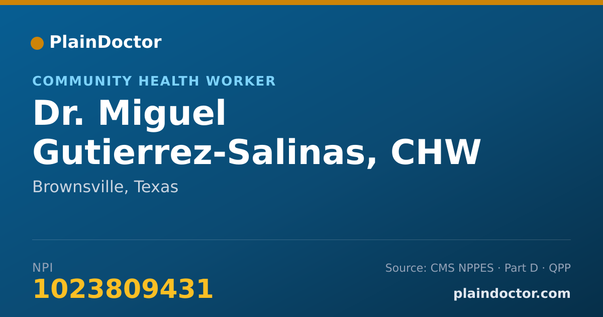 Shareable card for Miguel Gutierrez-Salinas, CHW - Community Health Worker, Brownsville, TX