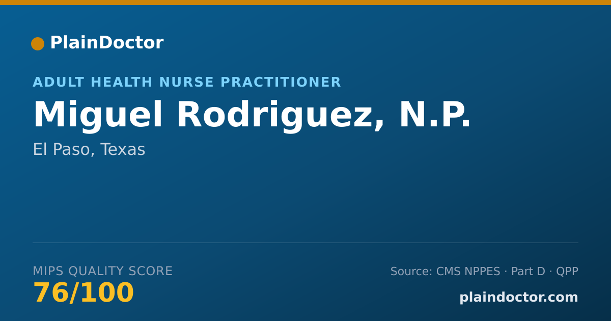 Shareable card for Miguel Rodriguez, N.P. - Adult Health Nurse Practitioner, El Paso, TX