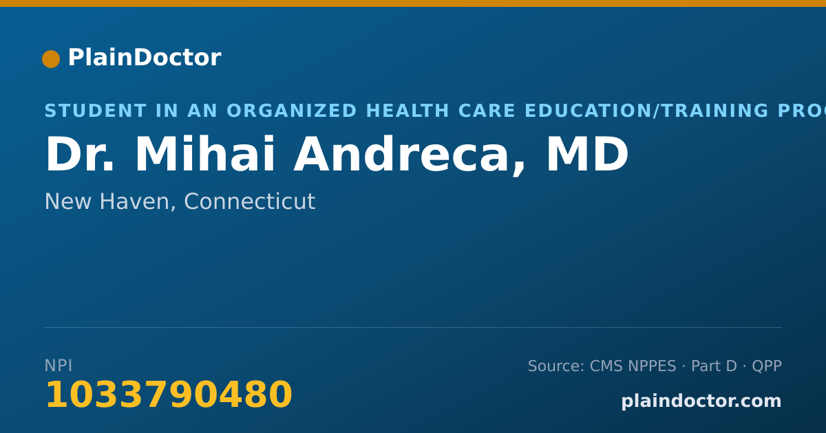 Shareable card for Mihai Andreca, MD - Student in an Organized Health Care Education/Training Program, New Haven, CT
