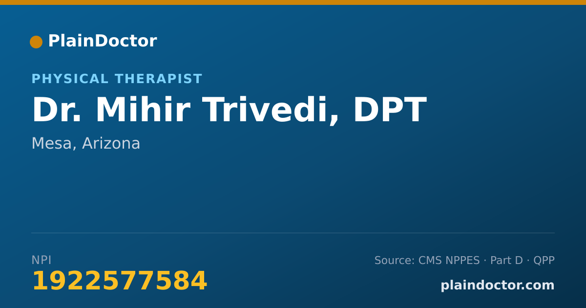 Shareable card for Mihir Trivedi, DPT - Physical Therapist, Mesa, AZ