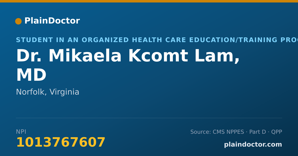 Shareable card for Mikaela Kcomt Lam, MD - Student in an Organized Health Care Education/Training Program, Norfolk, VA