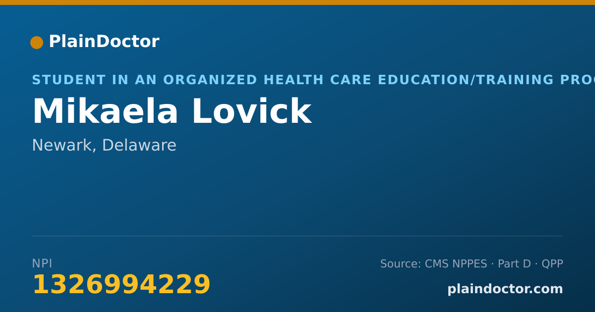 Shareable card for Mikaela Lovick - Student in an Organized Health Care Education/Training Program, Newark, DE
