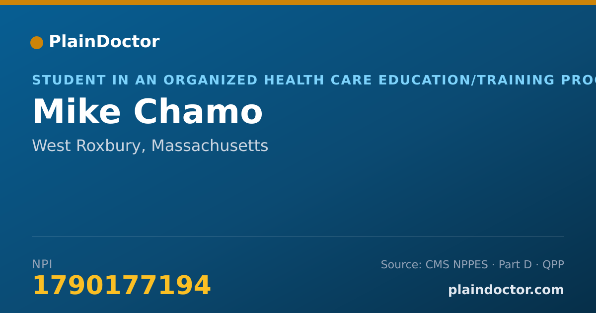 Shareable card for Mike Chamo - Student in an Organized Health Care Education/Training Program, West Roxbury, MA