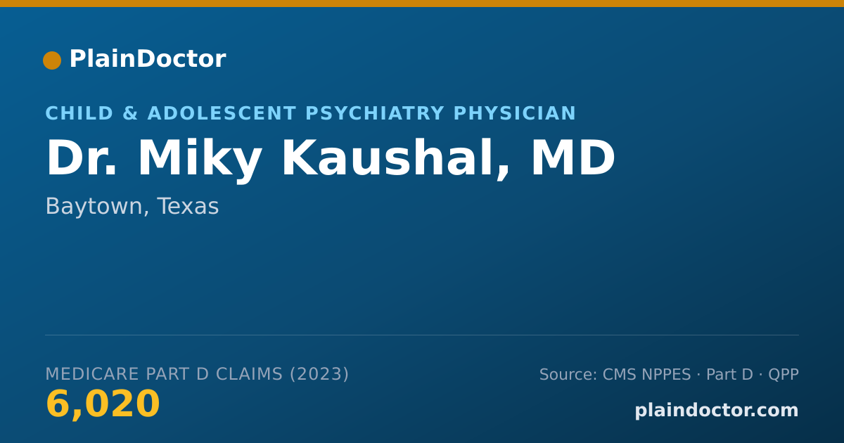 Shareable card for Miky Kaushal, MD - Child & Adolescent Psychiatry Physician, Baytown, TX