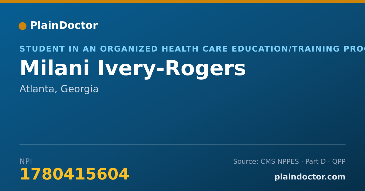 Shareable card for Milani Ivery-Rogers - Student in an Organized Health Care Education/Training Program, Atlanta, GA