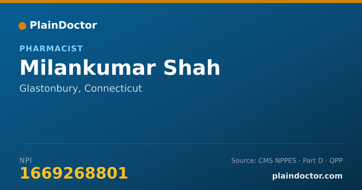 Shareable card for Milankumar Shah - Pharmacist, Glastonbury, CT