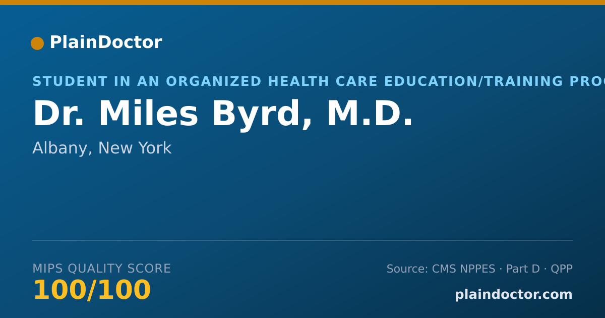 Shareable card for Miles Byrd, M.D. - Student in an Organized Health Care Education/Training Program, Albany, NY