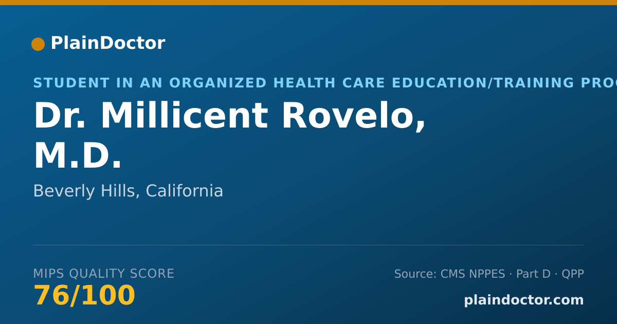 Shareable card for Millicent Rovelo, M.D. - Student in an Organized Health Care Education/Training Program, Beverly Hills, CA