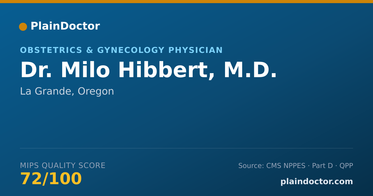 Shareable card for Milo Hibbert, M.D. - Obstetrics & Gynecology Physician, La Grande, OR
