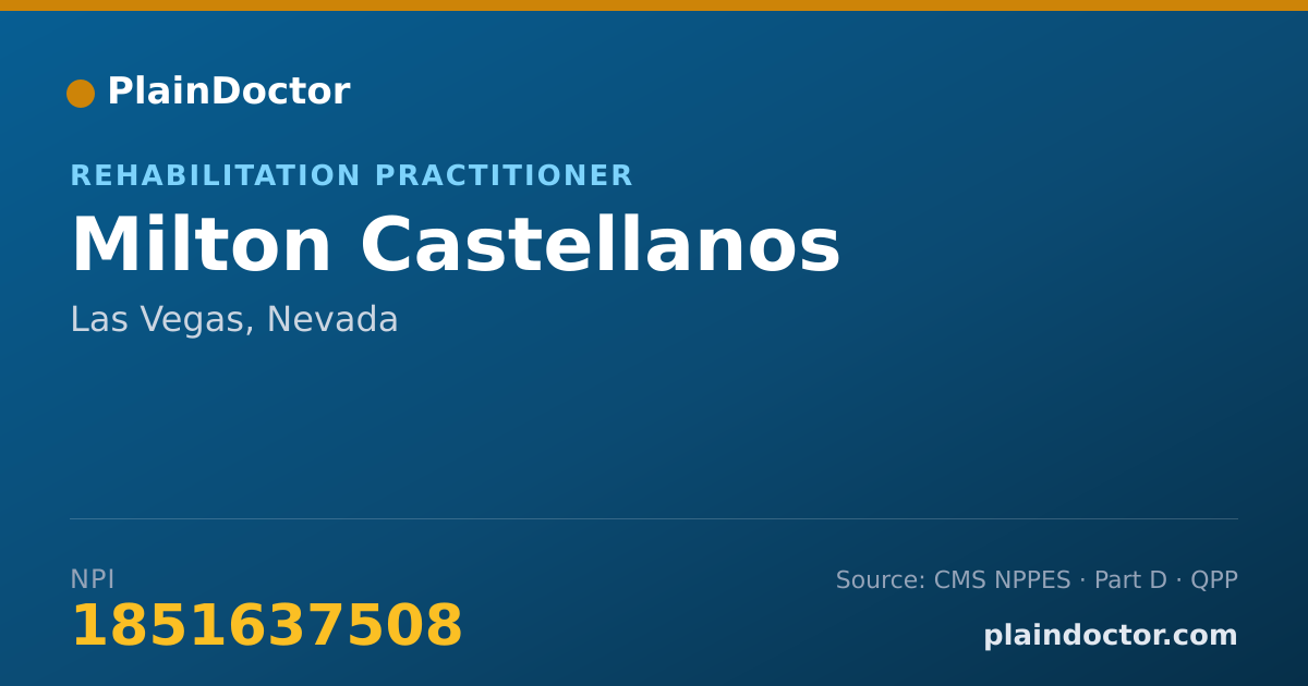 Shareable card for Milton Castellanos - Rehabilitation Practitioner, Las Vegas, NV