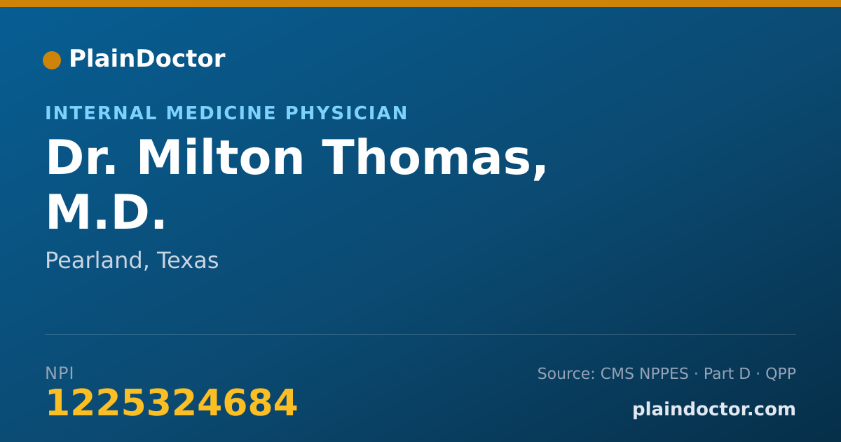 Shareable card for Milton Thomas, M.D. - Internal Medicine Physician, Pearland, TX