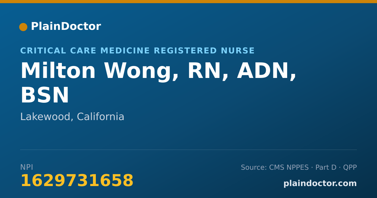 Shareable card for Milton Wong, RN, ADN, BSN - Critical Care Medicine Registered Nurse, Lakewood, CA