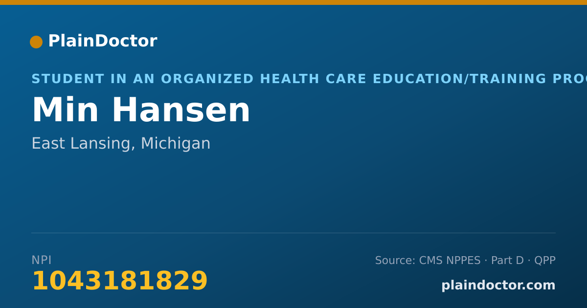 Shareable card for Min Hansen - Student in an Organized Health Care Education/Training Program, East Lansing, MI