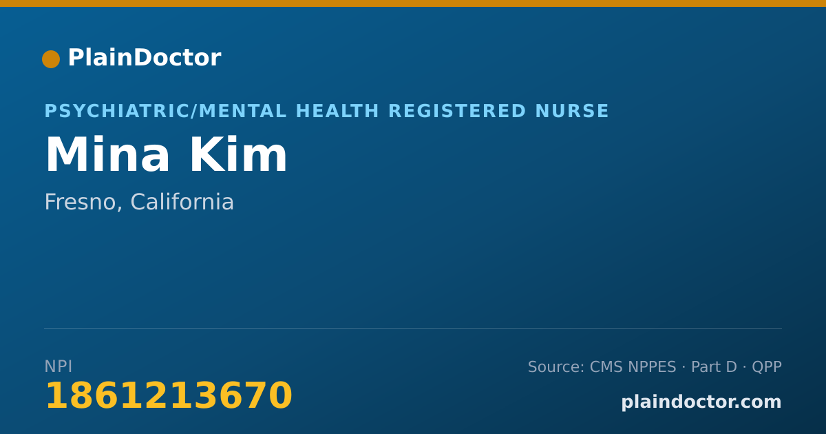 Shareable card for Mina Kim - Psychiatric/Mental Health Registered Nurse, Fresno, CA