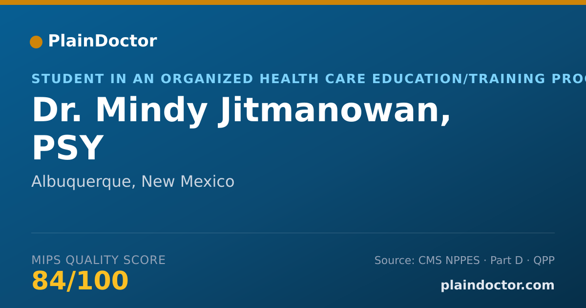 Shareable card for Mindy Jitmanowan, PSY - Student in an Organized Health Care Education/Training Program, Albuquerque, NM