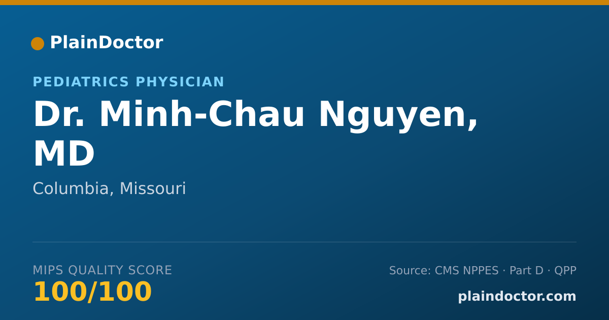 Shareable card for Minh-Chau Nguyen, MD - Pediatrics Physician, Columbia, MO