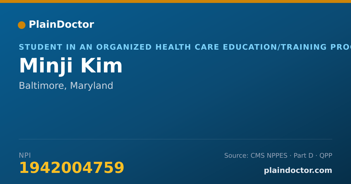 Shareable card for Minji Kim - Student in an Organized Health Care Education/Training Program, Baltimore, MD