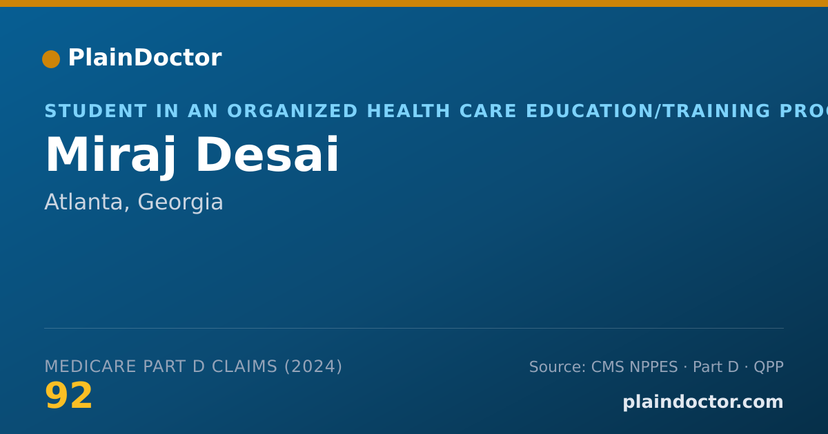 Shareable card for Miraj Desai - Student in an Organized Health Care Education/Training Program, Atlanta, GA