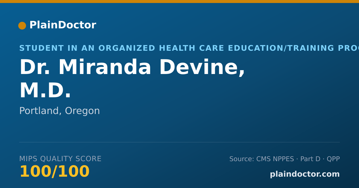 Shareable card for Miranda Devine, M.D. - Student in an Organized Health Care Education/Training Program, Portland, OR