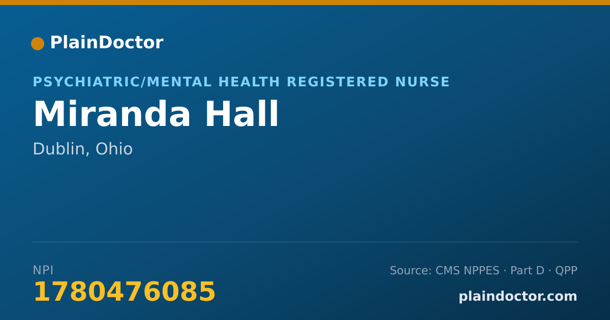 Shareable card for Miranda Hall - Psychiatric/Mental Health Registered Nurse, Dublin, OH