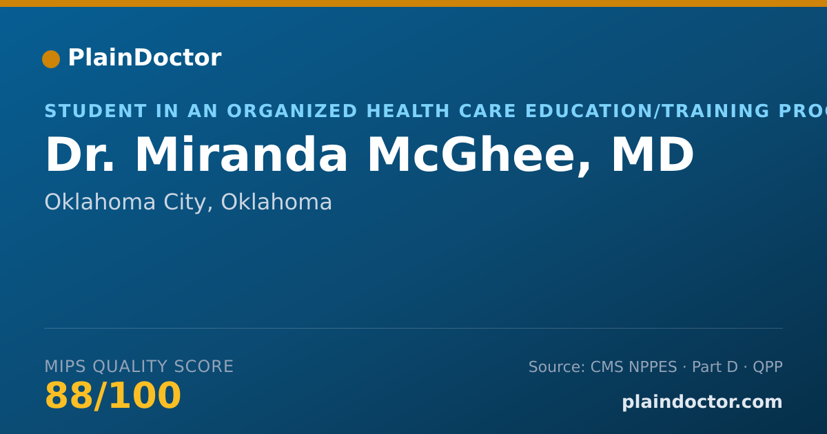 Shareable card for Miranda McGhee, MD - Student in an Organized Health Care Education/Training Program, Oklahoma City, OK