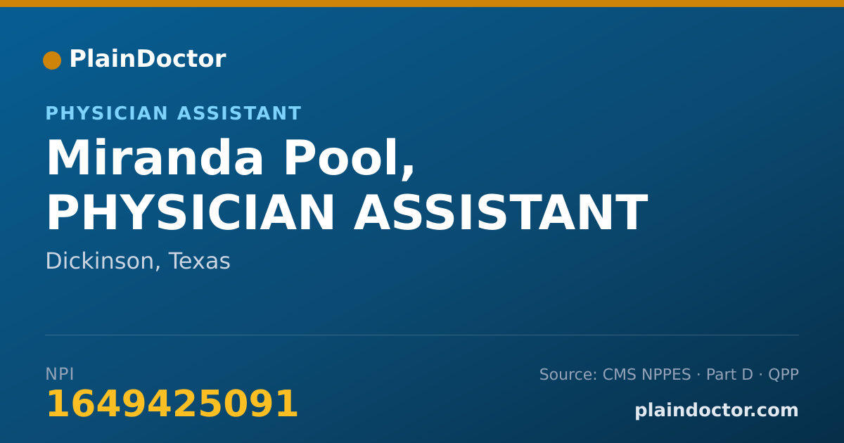 Shareable card for Miranda Pool, PHYSICIAN ASSISTANT - Physician Assistant, Dickinson, TX
