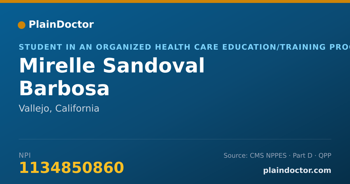 Shareable card for Mirelle Sandoval Barbosa - Student in an Organized Health Care Education/Training Program, Vallejo, CA