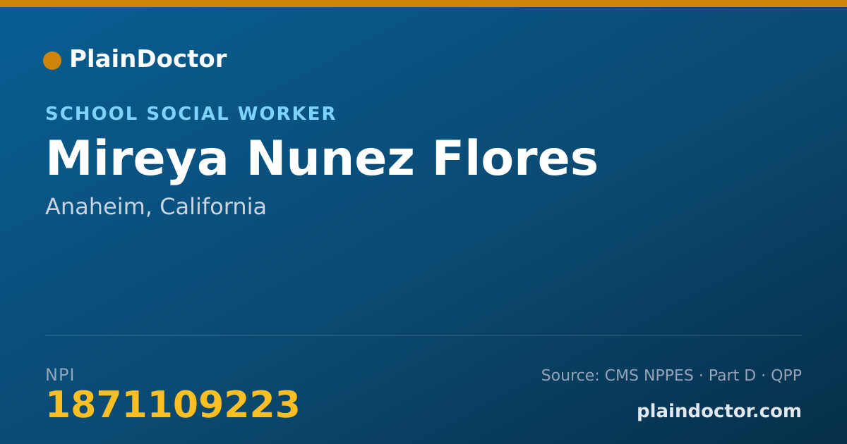 Shareable card for Mireya Nunez Flores - School Social Worker, Anaheim, CA