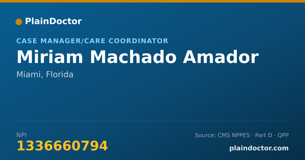 Shareable card for Miriam Machado Amador - Case Manager/Care Coordinator, Miami, FL