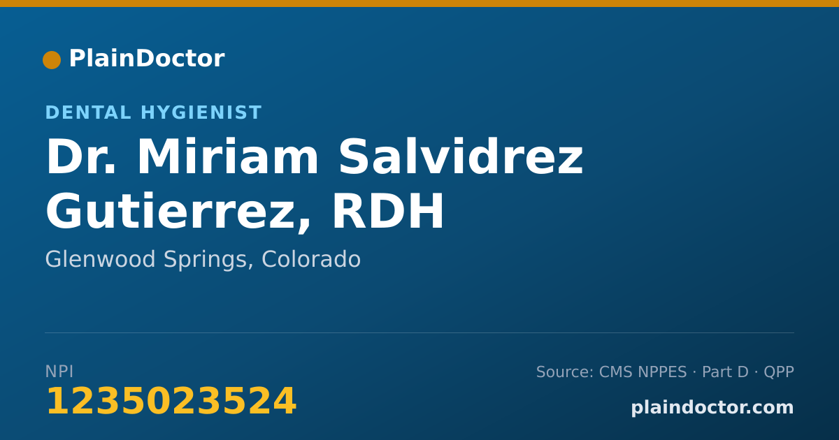 Shareable card for Miriam Salvidrez Gutierrez, RDH - Dental Hygienist, Glenwood Springs, CO