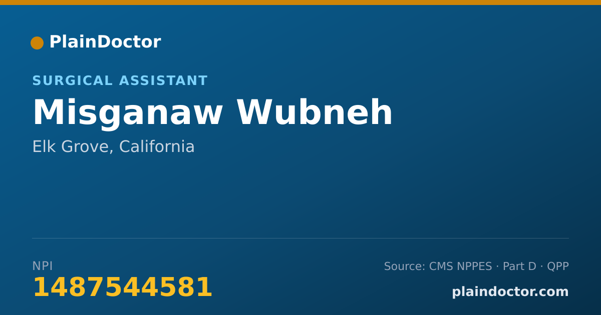 Shareable card for Misganaw Wubneh - Surgical Assistant, Elk Grove, CA