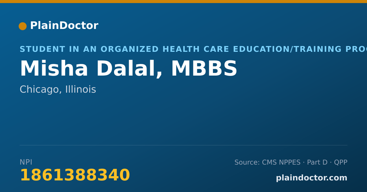 Shareable card for Misha Dalal, MBBS - Student in an Organized Health Care Education/Training Program, Chicago, IL