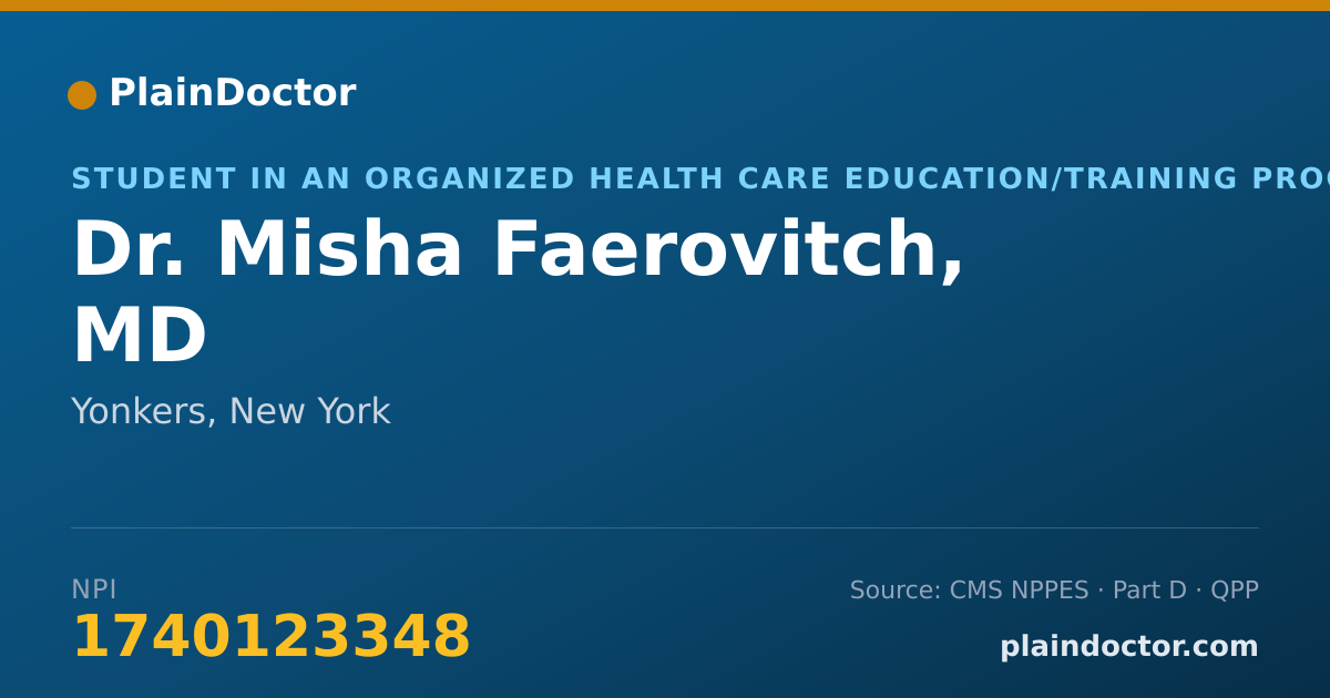 Shareable card for Misha Faerovitch, MD - Student in an Organized Health Care Education/Training Program, Yonkers, NY