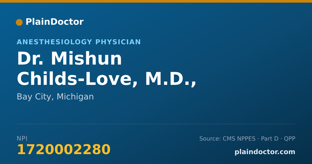 Shareable card for Mishun Childs-Love, M.D., PH.D. - Anesthesiology Physician, Bay City, MI