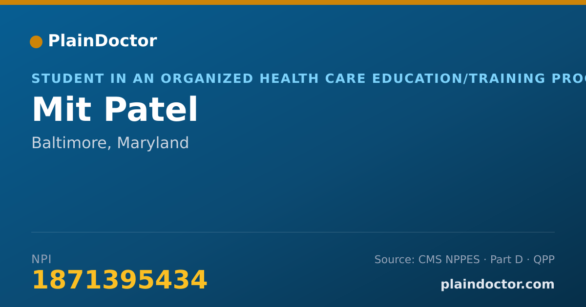 Shareable card for Mit Patel - Student in an Organized Health Care Education/Training Program, Baltimore, MD