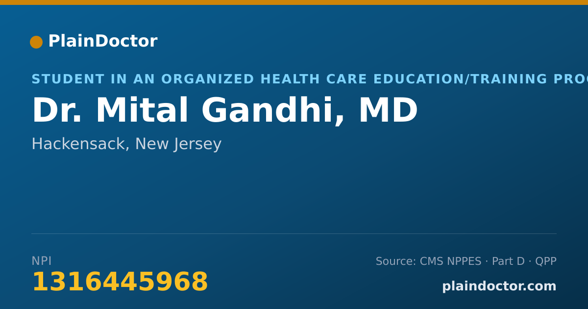 Shareable card for Mital Gandhi, MD - Student in an Organized Health Care Education/Training Program, Hackensack, NJ