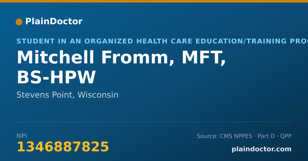 Shareable card for Mitchell Fromm, MFT, BS-HPW - Student in an Organized Health Care Education/Training Program, Stevens Point, WI