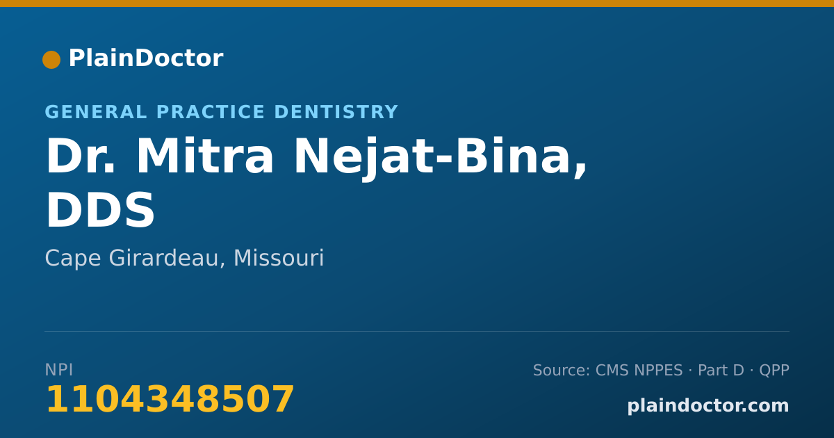 Shareable card for Mitra Nejat-Bina, DDS - General Practice Dentistry, Cape Girardeau, MO