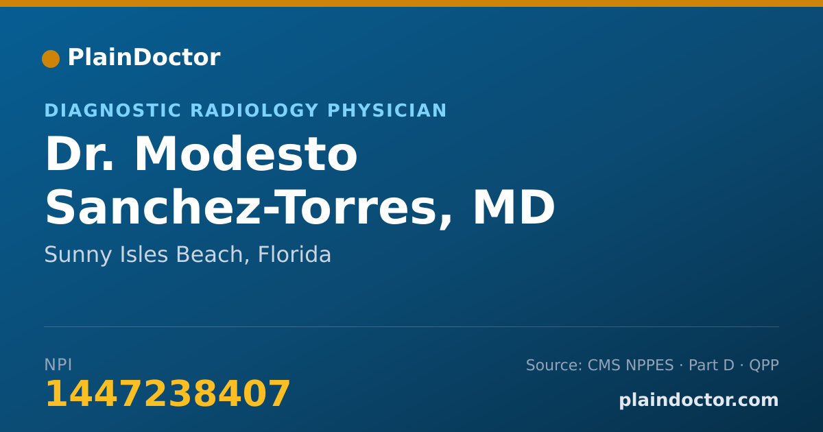 Shareable card for Modesto Sanchez-Torres, MD - Diagnostic Radiology Physician, Sunny Isles Beach, FL