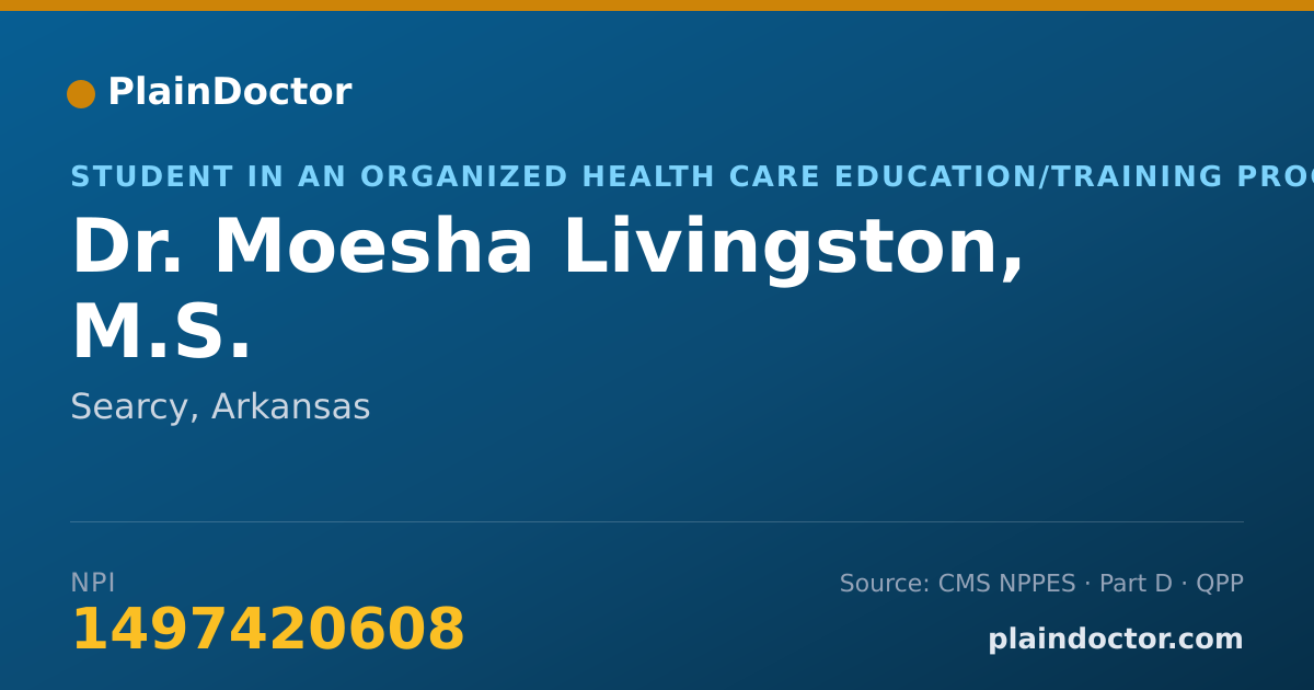 Shareable card for Moesha Livingston, M.S. - Student in an Organized Health Care Education/Training Program, Searcy, AR