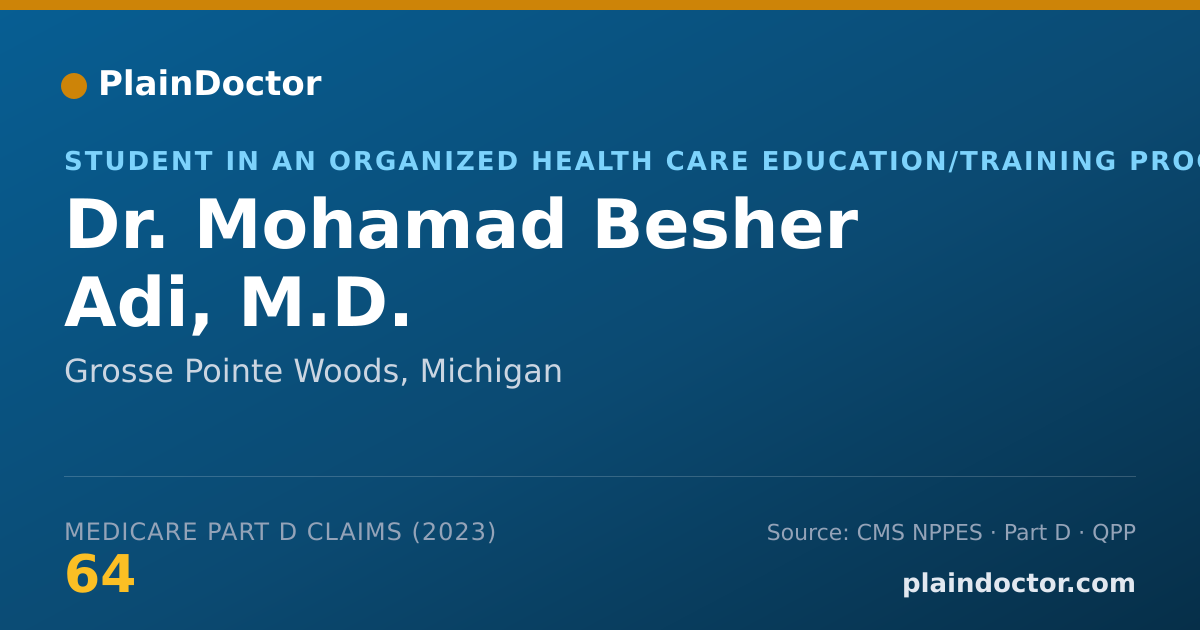 Shareable card for Mohamad Besher Adi, M.D. - Student in an Organized Health Care Education/Training Program, Grosse Pointe Woods, MI