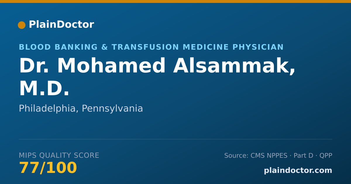 Shareable card for Mohamed Alsammak, M.D. - Blood Banking & Transfusion Medicine Physician, Philadelphia, PA
