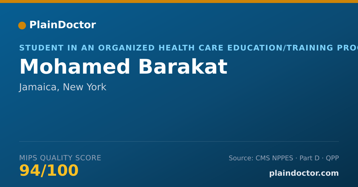 Shareable card for Mohamed Barakat - Student in an Organized Health Care Education/Training Program, Jamaica, NY