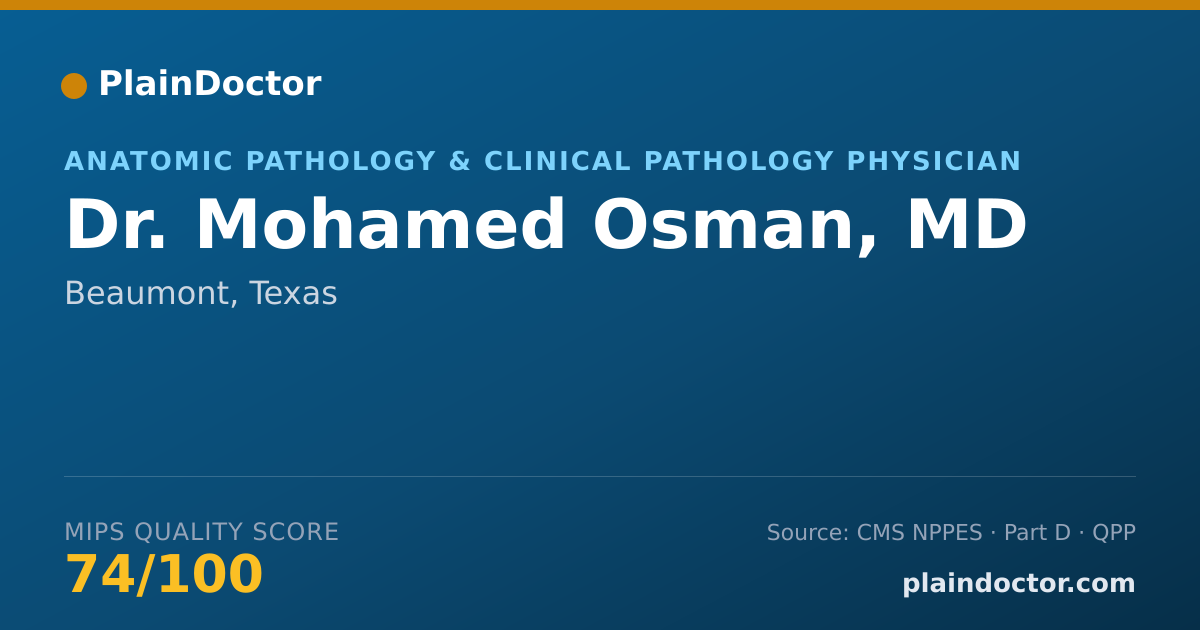 Shareable card for Mohamed Osman, MD - Anatomic Pathology & Clinical Pathology Physician, Beaumont, TX