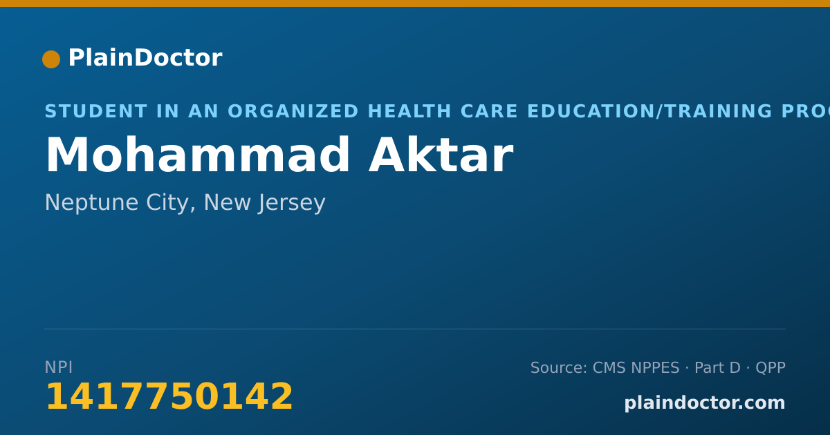 Shareable card for Mohammad Aktar - Student in an Organized Health Care Education/Training Program, Neptune City, NJ