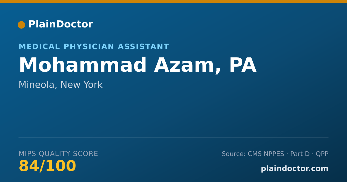 Shareable card for Mohammad Azam, PA - Medical Physician Assistant, Mineola, NY